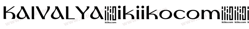 KAIVALYA ikiikocom字体转换